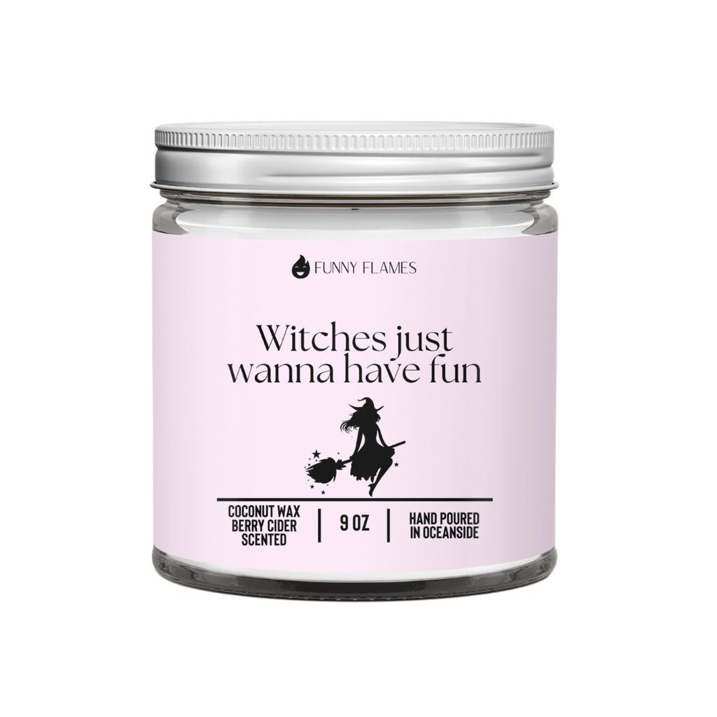 Witches Just Wanna Have Fun