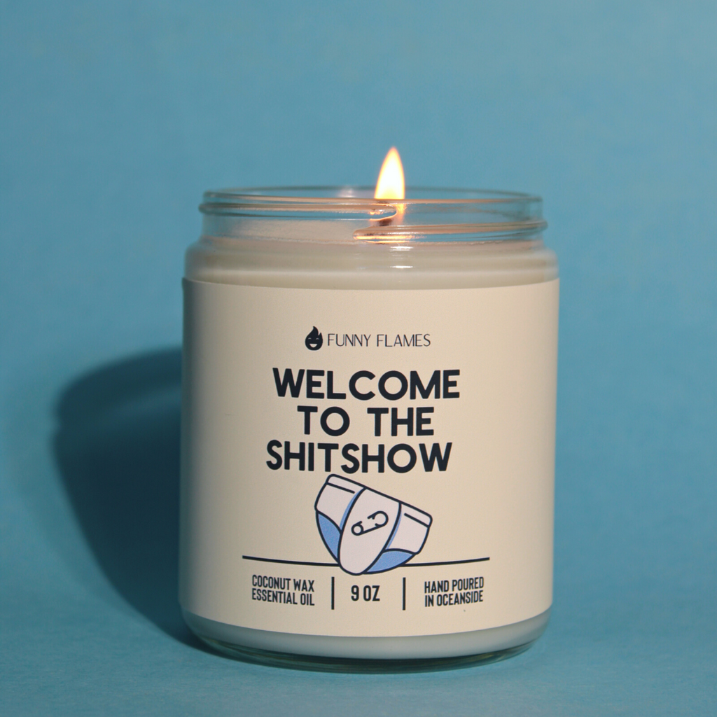 Welcome To The Shitshow- Baby Shower Gift