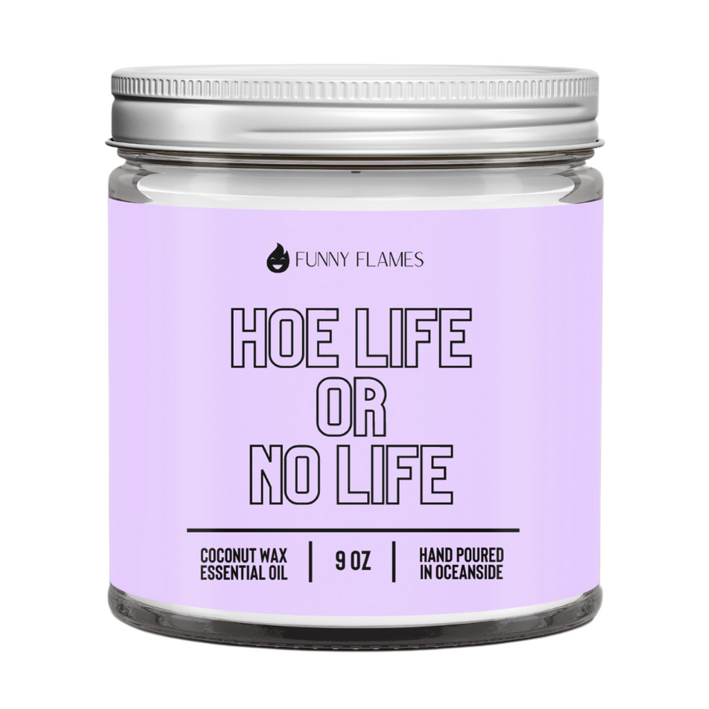 Hoe Life Or No Life