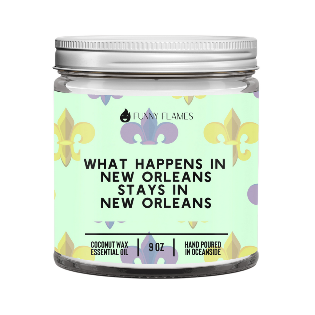 What Happens In New Orleans Stays In New Orleans  (green)