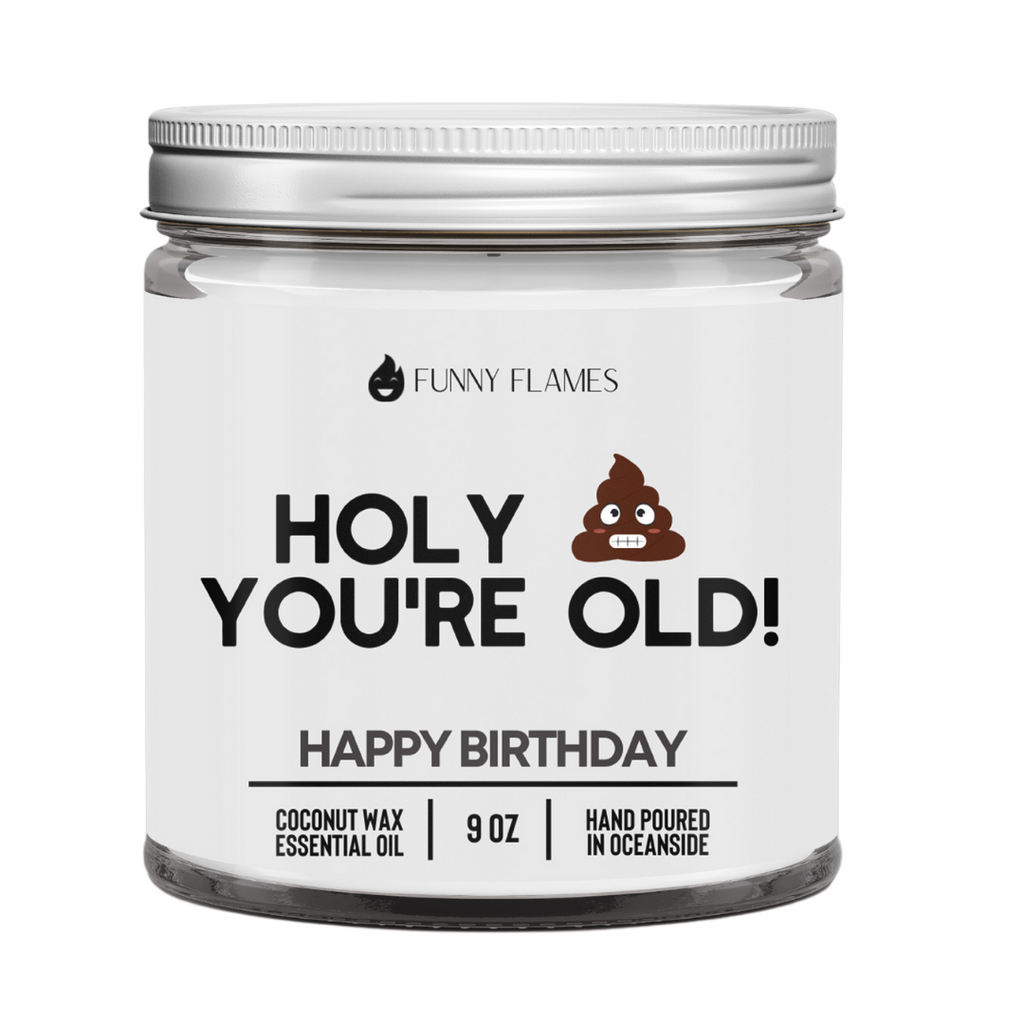 Holy Sh*t You're Old (PG)
