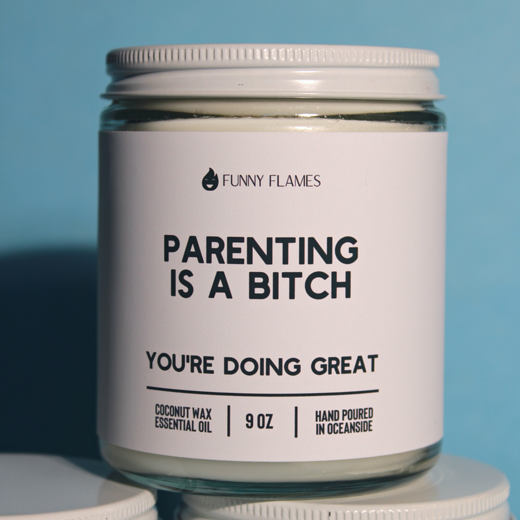Parenting Is A B*tch! - New Parent Funny Candle Gift