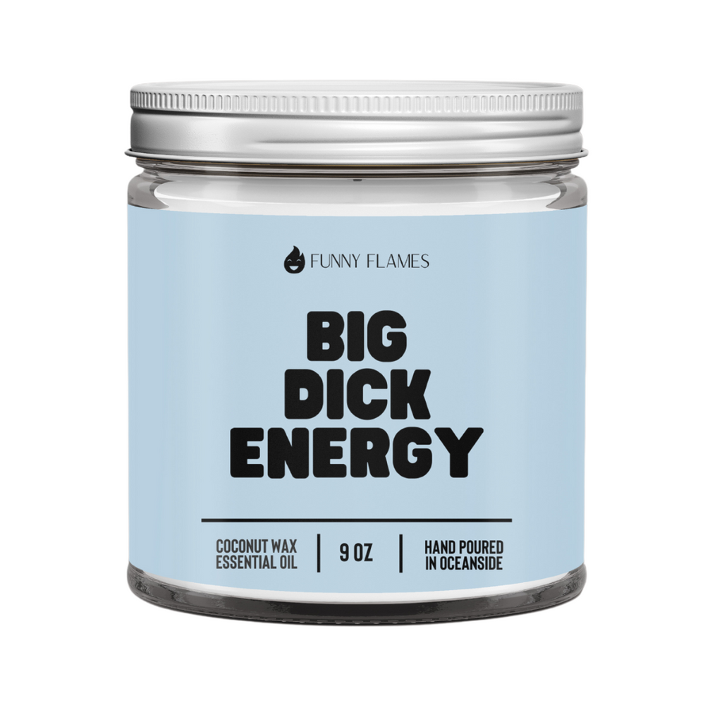 BIG Dick Energy