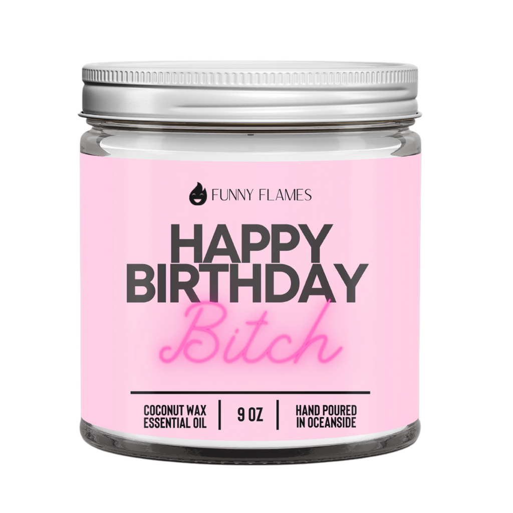 Happy Birthday Bitch - Funny Birthday Cake Candle