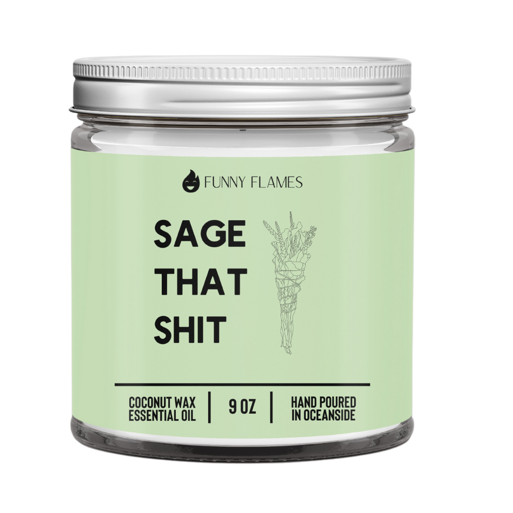 Sage That Shit